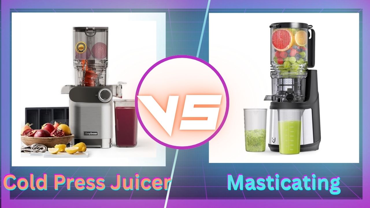 Cold Press Juicer Vs Masticating Juicer